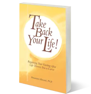 Book: Take Back Your Life, by Rosemarie Rossetti
