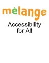Melange Accessibility for All